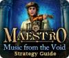 Hra Maestro: Music from the Void Strategy Guide