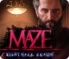 Hra Maze: Nightmare Realm