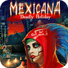 Hra Mexicana: Prázdniny smrti