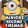 Hra Minions Become Fireman