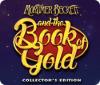 Hra Mortimer Beckett and the Book of Gold Collector's Edition