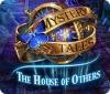 Hra Mystery Tales: The House of Others