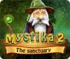 Hra Mystika 2: The Sanctuary