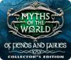 Hra Myths of the World: Of Fiends and Fairies Collector's Edition