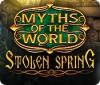 Hra Myths of the World: Stolen Spring