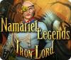 Hra Namariel Legends: Iron Lord