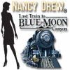 Hra Nancy Drew - Last Train to Blue Moon Canyon