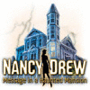 Hra Nancy Drew: Message in a Haunted Mansion