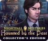 Hra Nightfall Mysteries: Haunted by the Past Collector's Edition
