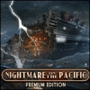 Hra Nightmare on the Pacific Premium Edition