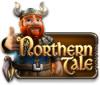 Hra Northern Tale