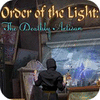 Hra Order of the Light: The Deathly Artisan