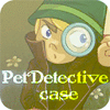 Hra Pet Detective Case