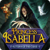 Hra Princess Isabella: Return of the Curse