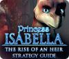 Hra Princess Isabella: The Rise of an Heir Strategy Guide