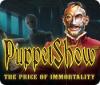 Hra PuppetShow: The Price of Immortality Collector's Edition