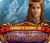 Hra Queen's Quest III: End of Dawn