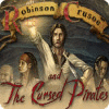 Hra Robinson Crusoe and the Cursed Pirates