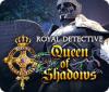 Hra Royal Detective: Queen of Shadows