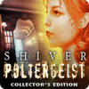 Hra Shiver: Poltergeist Collector's Edition