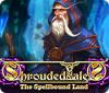 Hra Shrouded Tales: The Spellbound Land Collector's Edition