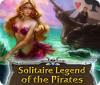 Hra Solitaire Legend of the Pirates