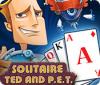 Hra Solitaire: Ted And P.E.T.