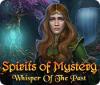 Hra Spirits of Mystery: Whisper of the Past