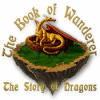Hra The Book of Wanderer: The Story of Dragons