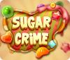 Hra Sugar Crime