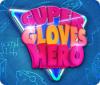 Hra Super Gloves Hero