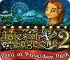 Hra Tales of Lagoona 2: Peril at Poseidon Park