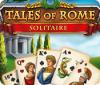 Hra Tales of Rome: Solitaire