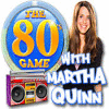 Hra The 80's Game With Martha Quinn
