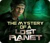 Hra The Mystery of a Lost Planet