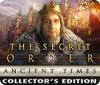 Hra The Secret Order: Ancient Times Collector's Edition