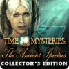 Hra Time Mysteries: The Ancient Spectres Collector's Edition