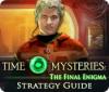 Hra Time Mysteries: The Final Enigma Strategy Guide