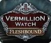 Hra Vermillion Watch: Fleshbound