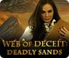 Hra Web of Deceit: Deadly Sands