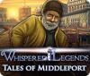 Hra Whispered Legends: Tales of Middleport