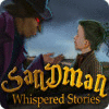 Hra Whispered Stories: Sandman