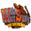 Hra Wild West Story: The Beginnings
