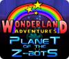 Hra Wonderland Adventures: Planet of the Z-Bots