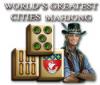 Hra World's Greatest Cities Mahjong