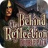 Behind the Reflection Double Pack game