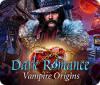 Hra Dark Romance: Vampire Origins