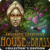 Hra Fantastic Creations: House of Brass Collector's Edition